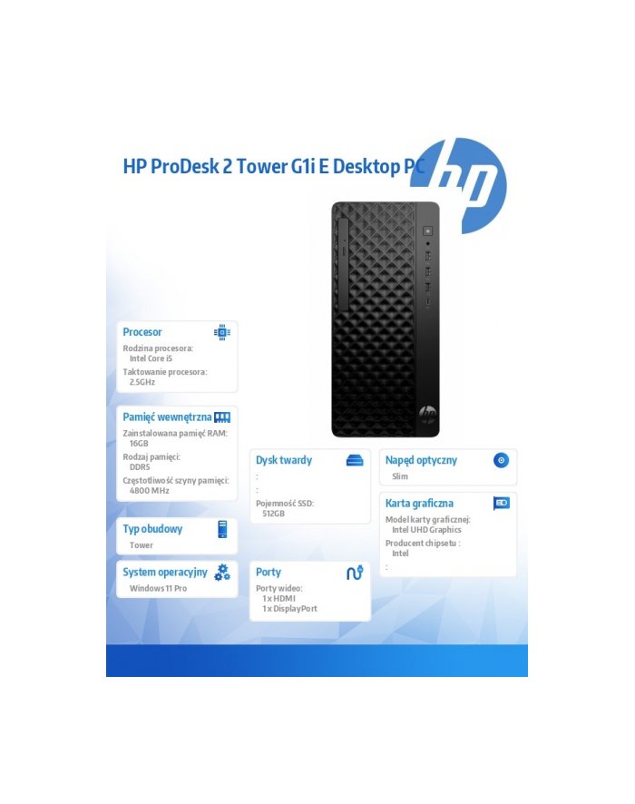 hp inc. Komputer ProDesk 2 Tower G1i E i5-14400 512GB/16GB/W11P B6ZD1ET