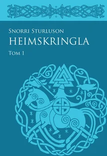 KSIĘGARNIA AKADEMICKA Heimskringla Tom 1 - Snorri Sturluson, Anna Waśko, Morawiec Morawiec - Historia świata - miniaturka - grafika 2