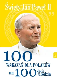 Św Jana Pawła Ii 100 Wskazań Na 100Lecie Urodzin Małgorzata Pabis - Religia i religioznawstwo - miniaturka - grafika 2