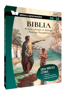 Biblia Wybór Tekstów Ze Starego I Nowego Testamentu Lektura Z Opracowaniem Praca zbiorowa - Lektury gimnazjum - miniaturka - grafika 2