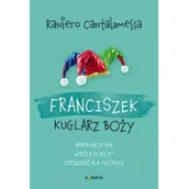 Religia i religioznawstwo - Franciszek Kuglarz Boży - miniaturka - grafika 1