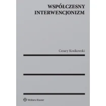 Kosikowski Cezary Współczesny interwencjonizm - Ekonomia - miniaturka - grafika 1