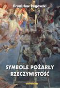 Polityka i politologia - Universitas Symbole pożarły rzeczywistość Bronisław Łagowski - miniaturka - grafika 1