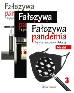 Pakiet. Fałszywa pandemia. Krytyka naukowców i lekarzy. Tom 1-3 - książka - Felietony i reportaże - miniaturka - grafika 1