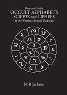 Poradniki obcojęzyczne - Occult Alphabets Scripts and Ciphers - Jackson Mark B - miniaturka - grafika 1