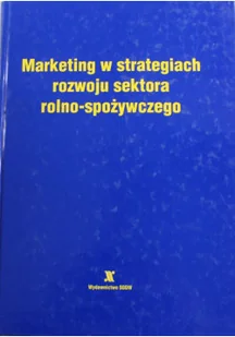 Marketing w strategiach rozwoju sektora rolno spożywczego - Biznes - miniaturka - grafika 1