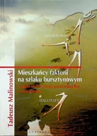 Książki o kulturze i sztuce - Mieszkańcy faktorii na szlaku bursztynowym - miniaturka - grafika 1