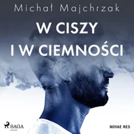 Audiobooki - biografie - W ciszy i w ciemności - miniaturka - grafika 1