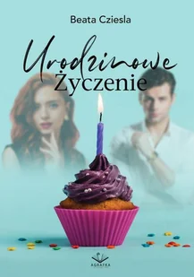 Urodzinowe życzenie - Opowiadania - miniaturka - grafika 1
