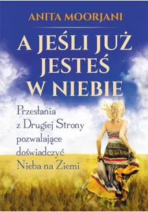 Studio Astropsychologii A jeśli już jesteś w Niebie$308 010011786 - Ezoteryka - miniaturka - grafika 2