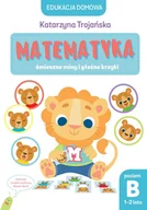 Baśnie, bajki, legendy - Natalia Berlik (ilustr.); Katarzyna Trojańska Edukacja domowa Matematyka śmieszne miny i głośne krzyki Poziom B 1-2 lata) - miniaturka - grafika 1