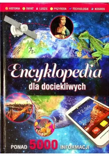 Encyklopedia dla dociekliwych - Praca zbiorowa - Książki edukacyjne - miniaturka - grafika 2