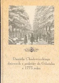 Daniela Chodowieckiego Dziennik z Podróży do Gdańska z 1773 roku - Biografie i autobiografie - miniaturka - grafika 1