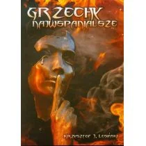 Grzechy najwspanialsze - Lesiński Krzysztof - Poezja - miniaturka - grafika 1
