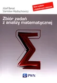 Matematyka - Zbiór zadań z analizy matematycznej Józef Banaś Stanisław Wędrychowicz - miniaturka - grafika 1
