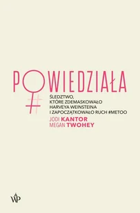 Powiedziała - Felietony i reportaże - miniaturka - grafika 2