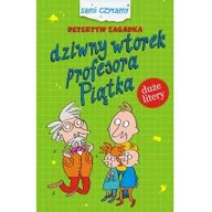 Baśnie, bajki, legendy - SBM Detektyw zagadka Dziwny wtorek profesora Piątka - Iwona Czarkowska - miniaturka - grafika 1