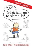 Miłość, seks, związki - Tato! Gdzie ja mam te plemniki? Dzieci pytają - rodzice odpowiadają - miniaturka - grafika 1