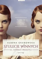 Powieści - Zwierciadło Ci, którzy przeżyli. Stulecie Winnych - Ałbena Grabowska - miniaturka - grafika 1