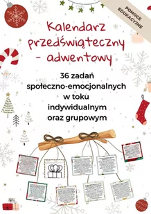 Kalendarz przedświąteczny adwentowy. 36 zadań społeczno-emocjonalnych w toku indywidualnym oraz grupowym - E-booki - nauka - miniaturka - grafika 1