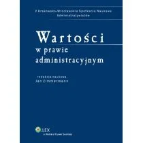 Wolters Kluwer Jan Zimmermann Wartości w prawie administracyjnym - Prawo - miniaturka - grafika 1
