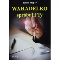 Astrum Wahadełko. Spróbuj i ty - Teresa Stąpór - Ezoteryka - miniaturka - grafika 1