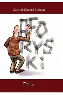 Impuls Aforyski Wojciech Edmund Zieliński - Aforyzmy i sentencje - miniaturka - grafika 1