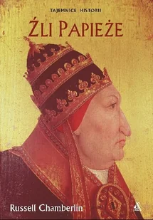 Źli Papieże - Biografie i autobiografie - miniaturka - grafika 1
