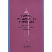 Książki medyczne - Geriatria i pielęgniarstwo geriatryczne - Dorota Talarska, Katarzyna Wieczorowska-Tobis - miniaturka - grafika 1