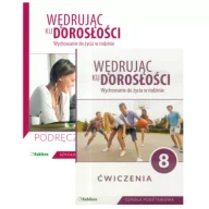 Podręczniki dla szkół podstawowych - Wędrując ku dorosłości. Wychowanie do życia w rodzinie. Podręcznik i ćwiczenia dla klasy 8 szkoły podstawowej - miniaturka - grafika 1