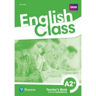 Książki do nauki języka angielskiego - English Class A2+. Książka nauczyciela + kod do ActiveTeach. Nowe wydanie - miniaturka - grafika 1