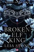 Horror, fantastyka grozy - Broken Elf King. Kings of Avalier. Tom 2 - miniaturka - grafika 1