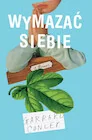 Biografie i autobiografie - Wymazać siebie - miniaturka - grafika 1