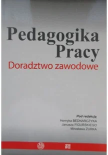 Pedagogika Pracy - Pedagogika i dydaktyka - miniaturka - grafika 1