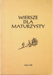 Wiersze dla maturzystów - Poezja - miniaturka - grafika 1
