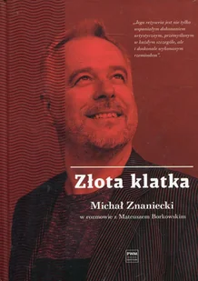 Złota klatka - Wywiady, wspomnienia - miniaturka - grafika 1