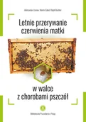 Nauki przyrodnicze - Letnie przerywanie czerwienia matki w walce z chorobami pszczół - miniaturka - grafika 1