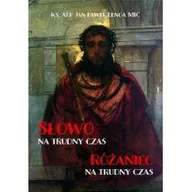 Religia i religioznawstwo - Wydawnictwo Św.Tomasza Słowo na trudny czas. Różaniec na trudny czas Jan Paweł Lenga MIC - miniaturka - grafika 1
