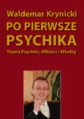 Psychologia - MEDYK Po pierwsze psychika Waldemar Krynicki - miniaturka - grafika 1