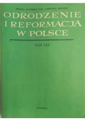 Książki o kulturze i sztuce - Odrodzenie i reformacja w Polsce Tom XXI - miniaturka - grafika 1