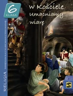 Podręczniki dla szkół podstawowych - Wydawnictwo św. Stanisława BM - edukacja Tadeusz Panuś, Andrzej Kielian, Adam Berski W Kościele umacniamy wiarę. Klasa 6. Podręcznik - miniaturka - grafika 1