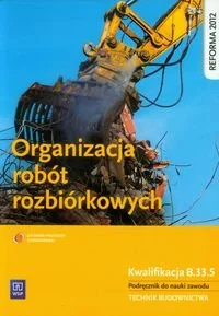 WSiP Organizacja robót rozbiórkowych Podręcznik do nauki zawodu - Tadeusz Maj - Podręczniki dla liceum - miniaturka - grafika 1