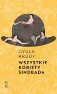 Poezja - Wszystkie kobiety Sindbada - Gyula Krúdy - miniaturka - grafika 1
