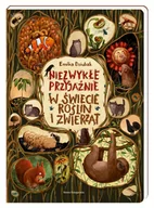 Powieści i opowiadania - Niezwykłe Przyjaźnie W Świecie Roślin I Zwierząt Emilia Dziubak - miniaturka - grafika 1