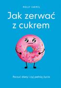 Zdrowie - poradniki - Jak Zerwać Z Cukrem Molly Carmel - miniaturka - grafika 1