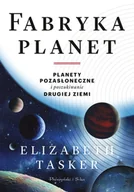 E-booki - podręczniki - Elizabeth Tasker Fabryka planet Planety pozasłoneczne i poszukiwanie drugiej Ziemi e-book) - miniaturka - grafika 1