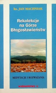 Rekolekcje na Górze Błogosławieństw - Religia i religioznawstwo - miniaturka - grafika 1