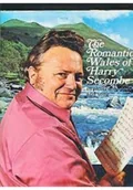 Książki o kulturze i sztuce - The Romantic Wales of Harry Secombe in Picture and Song - miniaturka - grafika 1