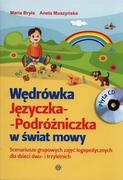 Filologia i językoznawstwo - Wędrówka języczka podróżniczka w świat mowy z płytą CD - Maria Bryła, Aneta Muszyńska - miniaturka - grafika 1