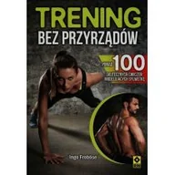 Poradniki hobbystyczne - RM Trening bez przyrządów - Frobose Ingo - miniaturka - grafika 1